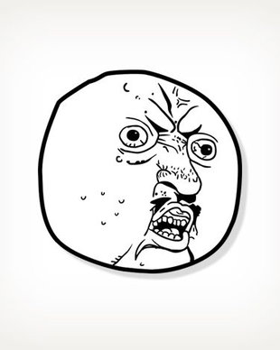 Insigna Y U NO dude