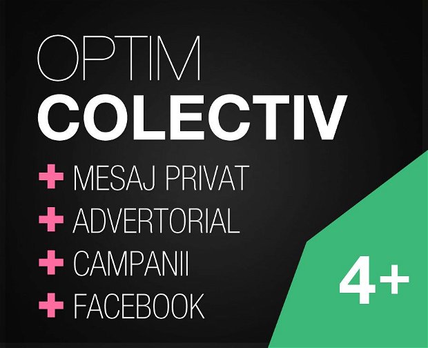 Optim COLECTIV - Advertorial + Mesaj intern + Facebook + Campanii