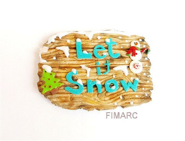 ''Let it snow'' - decoratiune de iarna:magnet