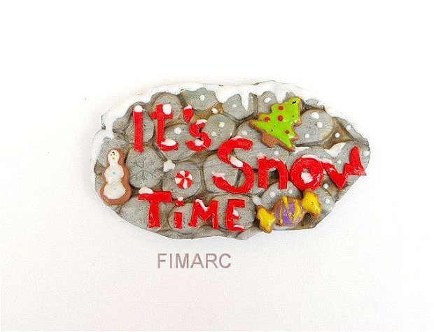 ''It's snow time'' - decoratiune de iarna:magnet