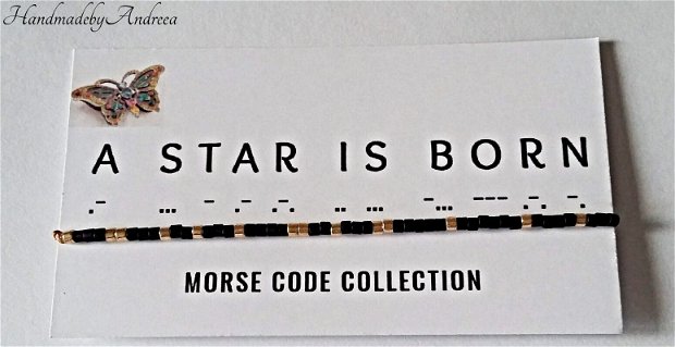 Bratara reglabila cod Morse A STAR IS BORN