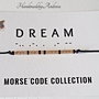 Bratara reglabila cod Morse DREAM