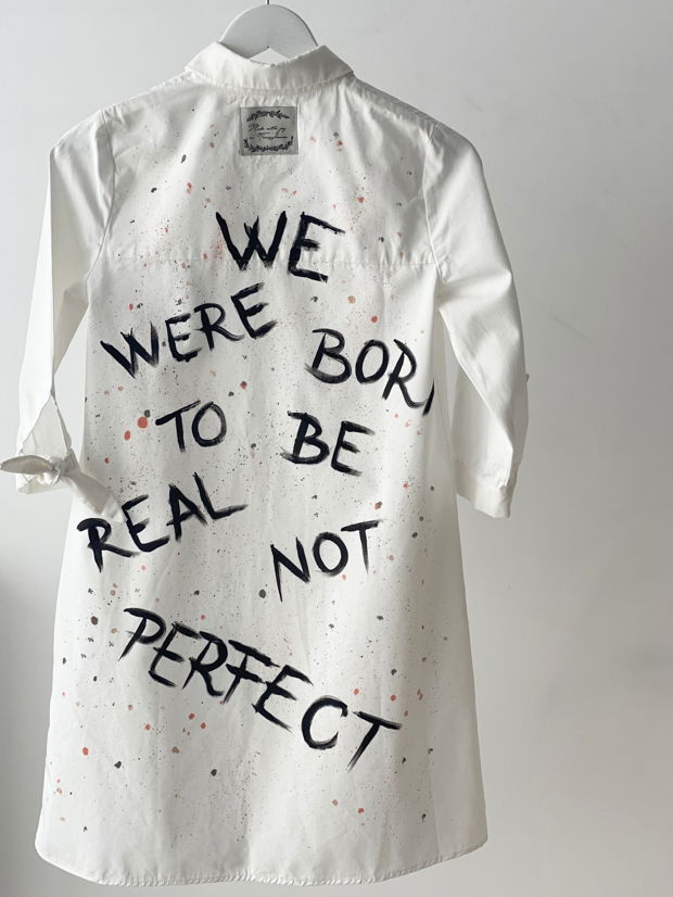 ROCHIE PICTATĂ CADOU UNICAT WE WERE BORN TO BE REAL NOT PERFECT