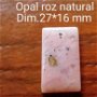 Opal roz natural