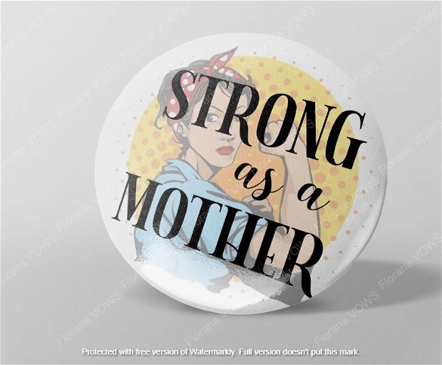 Insigna - STRONG as a MOTHER