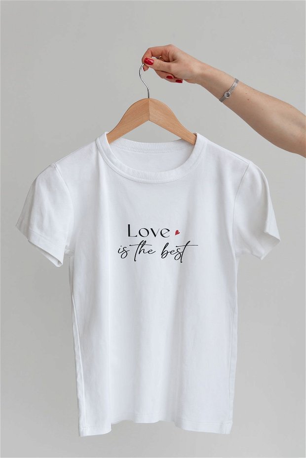Tricou Love is the best