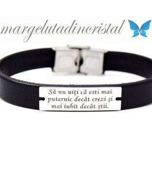 Bratara Personalizata / Piele Naturala / Placuta / Sa nu uiti ca esti mai puternic decat crezi si mai iubit decat stii / Argint 925 /