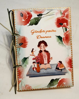 Agenda / album / jurnal petsonalizat pentru doamna invatatoare / educatoare / diriginta / profesoara