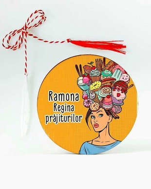 Martisor cu mesaj - Regina prajiturilor