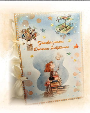 Agenda / album / jurnal personalizat pentru doamna invatatoare / educatoare / diriginta / profesoara, "Cartea cu ganduri"