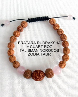 Bratara RUDRAKSHA+CUART ROZ*Zodia Taur*Talisman norocos