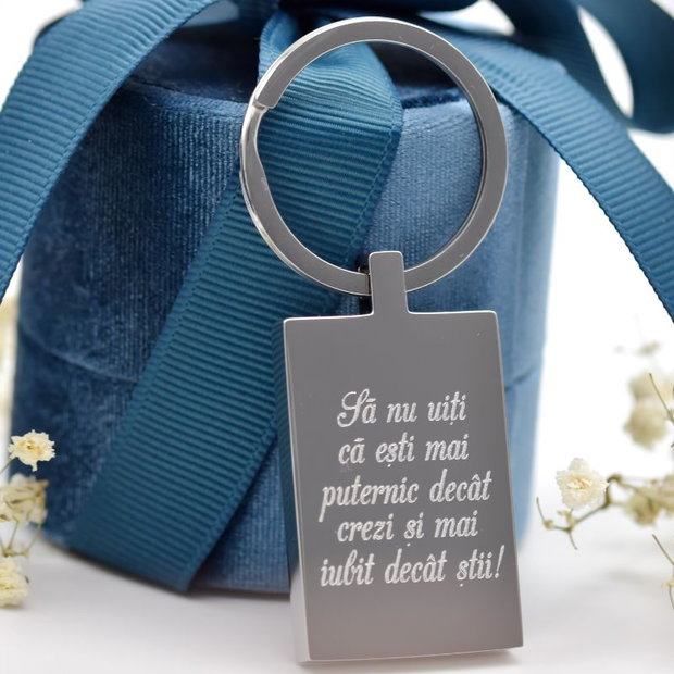 Breloc personalizat Să nu uiți că ești mai puternic decât crezi și mai iubit decât știi / Text