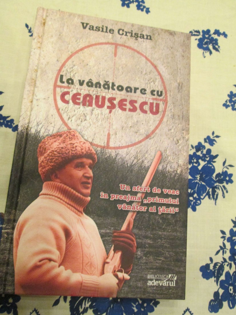2010-  La vanatoare cu Ceausescu