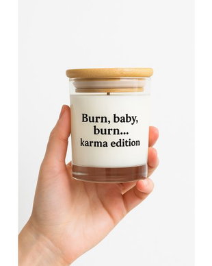 Lumânare parfumată handmade Burn, baby, burn karma edition, ceară de soia, cadou amuzant