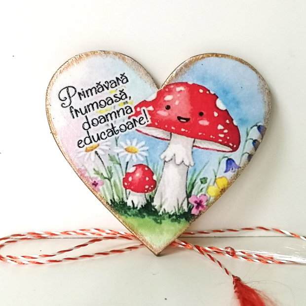 Martisor personalizat pentru educatoare, i nvatatoare - tema ciupercute