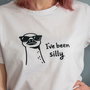 Tricou damă - I`ve been silly