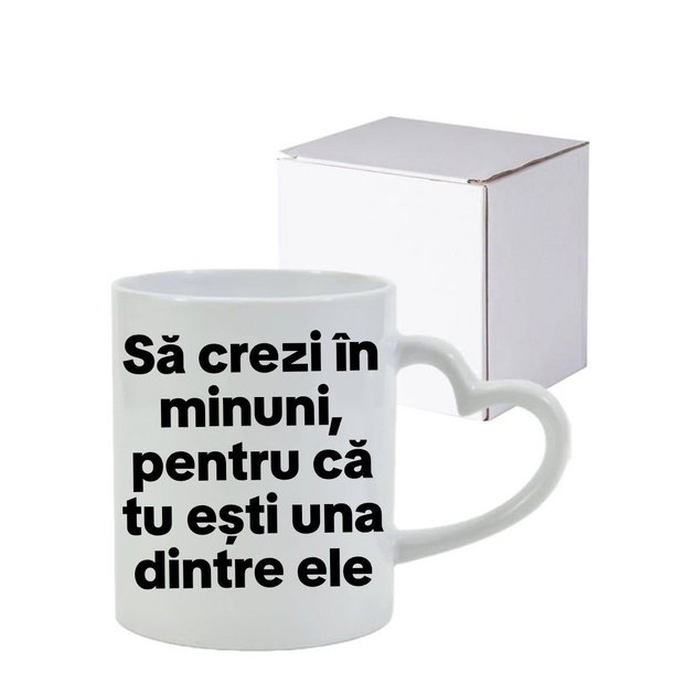 Cană personalizată ,, Să crezi în minuni"