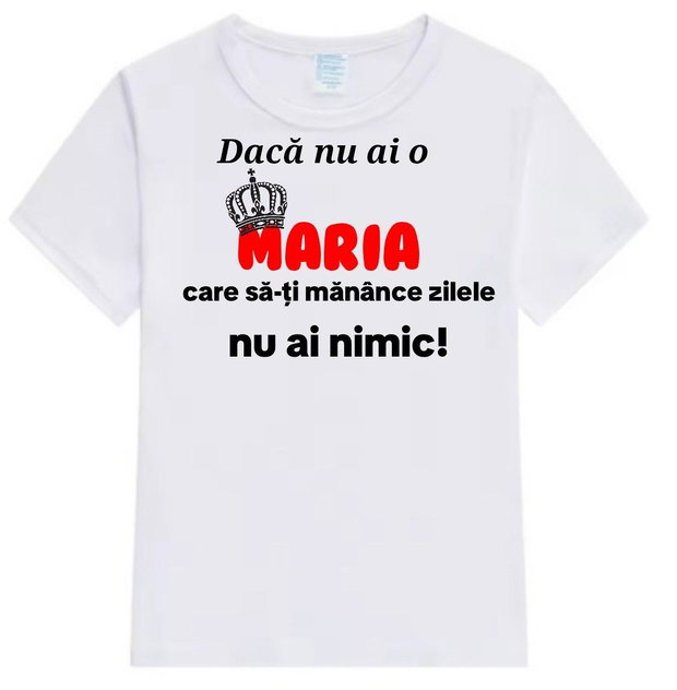 Tricou personalizat ,, Dacă nu ai o... "