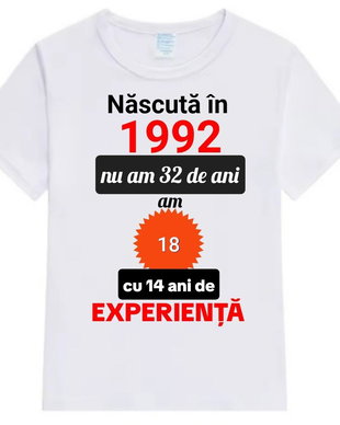 Tricou personalizat ,, Născută în.... " ,unisex