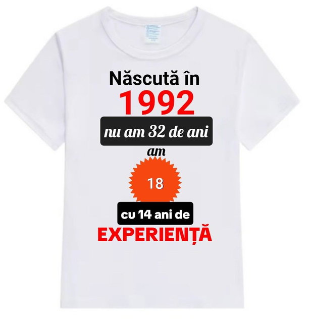 Tricou personalizat ,, Născută în.... " ,unisex
