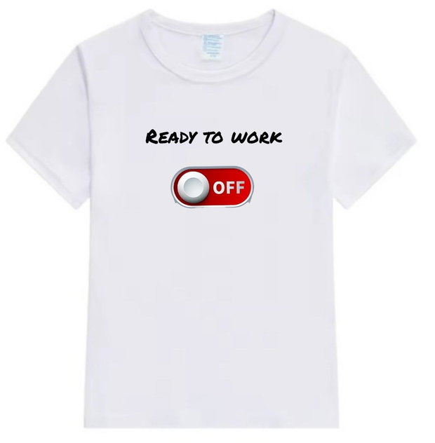 Tricou personalizat ,, Ready to work "