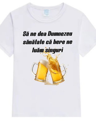 Tricou personalizat ,, Bere"