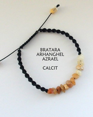 Bratara Arhanghel AZRAEL*Calcit