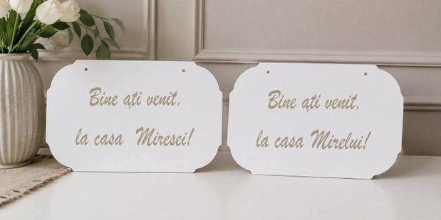 Plăcuțele personalizate Bine ați venit la casa Miresei și Bine ați venit la casa Mirelui